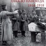 A régi Magyarország utolsó háborúja 1914-1918. írta : Pollmann Ferenc Hajdú Tibor fotó