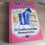 Mit Tud egy Vödör? // 21 Halhatatlan Humorista fotó