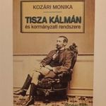 Kozári Mónika: Tisza Kálmán és kormányzati rendszere fotó