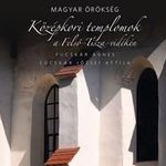 Középkori templomok a Felső-Tisza-vidéken fotó