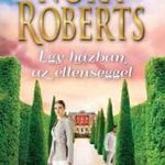 Nora Roberts - Egy házban az ellenséggel fotó