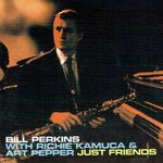 Bill Perkins, Art Pepper & Richie Kamuca: Just Friends fotó