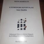 Szita Szabolcs: A komáromi deportálás 1944 őszén, Holocaust Dokumentációs Központ 2002 RITKA! fotó