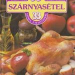 99 szárnyasétel 33 színes ételfotóval fotó