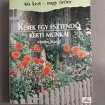 Martin Stangl - Kerek egy esztendő kerti munkái fotó