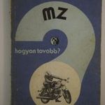 WOLFRAM RIEDEL CHRISTIAN STEINER - MZ, HOGYAN TOVÁBB ? - K364 fotó