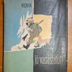 Osztap Visnya: Jó vadászatot! fotó