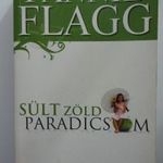 Fannie Flagg: Sült zöld paradicsom fotó