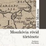 JOHN MILTON - Moszkóvia rövid története fotó