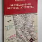 Molnár Gusztáv: Beszélgetések Méliusz Józseffel ( 1930-1939) fotó