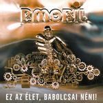 P. Mobil - Ez az élet, Babolcsai néni (CD) fotó