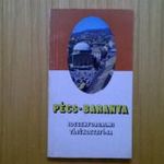 Pécs - Baranya idegenforgalmi tájékoztatója Szerkesztette : Tiszay László fotó