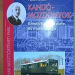 Fojtán István: Kandó-mozdonyok (Kandó Kálmán élete és munkássága.) fotó