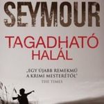 Gerald Seymour Tagadható halál (2013) fotó