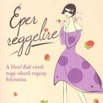 Fejős Éva: Eper reggelire fotó