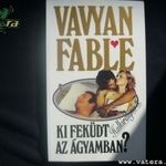 Fable, Vavyan: Ki feködt az ágyamban? fotó