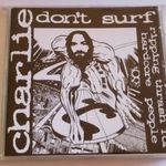 Charlie Dont Surf: Ripping thrash for hardcore people. CD fotó