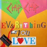 Chip Chip - Everything you Love / Megamix maxi" 12 Olasz nyomás fotó