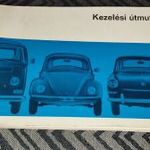 1968 VOLKSWAGEN VW BOGÁR 1200, VW TTRANSPORTER T2, VW 1600. MAGYAR KEZELÉSI ÚTMUTATÓ fotó