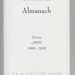 Bencés Diákszövetség Almanach 1989 - 2009 fotó