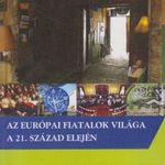 Az ?európai fiatalok világa a 21. század elején fotó