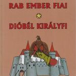 RAB EMBER FIAI. DIÓBÉL KIRÁLYFI ÉS TÁRSAI fotó