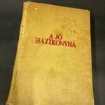 Antik szakácskönyv ritkaság - bánffyhunyadi Hunyady Erzsébet - " A Jó Házikonyha " c. könyve fotó