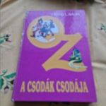 Frank L Baum Óz a csodák csodáaj / Óz 1 / fotó