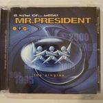 MR. PRESIDENT : A KIND OF.... BEST ! (2000) CD fotó