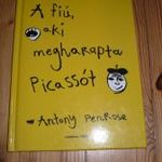 A fiú, aki megharapta Picassót Antony Penrose - Picasso fotó