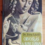 Dr. Józsa László: Orvoslás a Bibliában VALLÁS HIT fotó