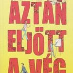 Aztán eljött a vég fotó