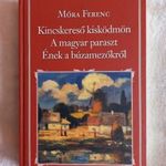 Móra ferenc: Kincskereső kisködmön / A magyar paraszt / Ének a búzamezőkről fotó