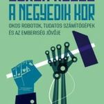 A negyedik kor - Okos robotok, tudatos számítógépe fotó