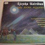 Jolly Jocker Együttes – Éjszaka Kairóban (Gépi mosóval tisztítva) fotó