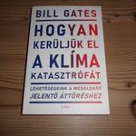 Bill Gates: Hogyan kerüljük el a klíma katasztrófát - lehetőségeink a megoldást jelentő áttöréshez. fotó