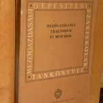 PARÁDI LÁSZLÓ : MEZŐGAZDASÁGI TRAKTOROK ÉS MOTOROK - 1958 fotó