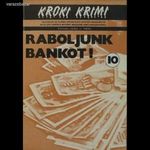 Bekő Mária (szerk.): Raboljunk bankot! fotó