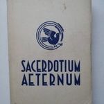 Erdey Ferenc : Sacerdotium Aeternum - lelkigyakorlatok 1939-40-ben-T25 fotó