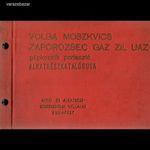 Volga Moszkvics Zaporozsec Gaz Zil Uaz gépkocsik porlasztó alkatrészkatalógusa fotó