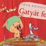 Tóth Krisztina - Gatyát fel! - Malac és Liba 3. fotó