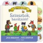 Julia Donaldson - Sziasztok, barátaim! fotó