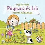 Pitypang és Lili - Pitypang kertészkedik fotó