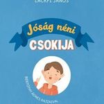 LACKFI JÁNOS - Jóság néni csokija fotó