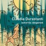 Claudia Durastanti - Ismerős idegenek fotó