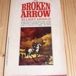 Angol nyelvű irodalom Elliott Arnold Broken Arrow Törött nyílvessző - indián regény fotó