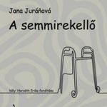 Jana Juráňová - A semmirekellő fotó