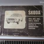 SKODA 105S, 105L, 120L, 120LS, 120GLS KEZELÉSI KARBANTARTÁSI KÖNYV! MERKUR fotó