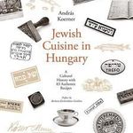 Jewish Cuisine in Hungary - A Cultural History Wit fotó