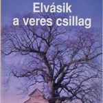 ELVÁSIK A VERES CSILLAG - WASS ALBERT, KRÁTER, 2002 !!! fotó